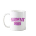 Mommy 2010 mugs