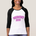 Mommy 2010 t-shirts
