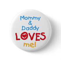 Mommy and Daddy Loves Me buttons