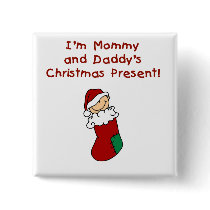 Mommy and Daddy's Christmas Present Button
