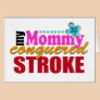 Mommy Conquered Stroke Greeting Card