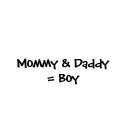 Mommy & Daddy = Boy t-shirts by tmmouring Mommy & Daddy = Boy t-shirts