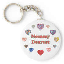 Mommy Dearest Keychain