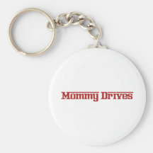 Mommy Drives Keychain