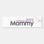 mommy established 2012 bumper stickers