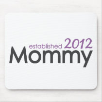 mommy established 2012 mousepads