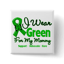 Mommy - Green  Awareness Ribbon Button