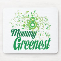 Mommy Greenest mousepads