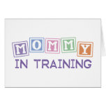 Mommy In Training cards