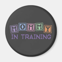 Mommy In Training Magnets