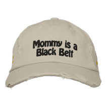 Mommy is a Black Belt: Customize Me! Embroidered Hats