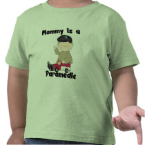 Mommy is a Paramedic Tshirts and Gifts