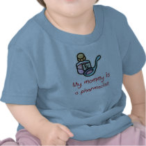 Mommy is a Pharmacist Baby T-Shirt