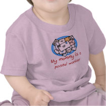 Mommy is a Postal Worker baby t-shirt