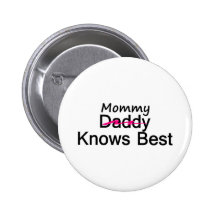 Mommy Knows Best Button