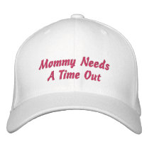 Mommy Needs A Time Out embroidered hats by Bro_Jones Mommy Needs A Time Out embroidered hats