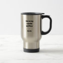Mommy Needs Coffee travel mug