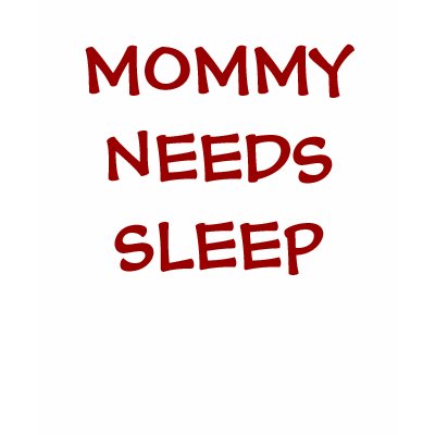 MOMMY NEEDS SLEEP Nightie Shirts by nictommax