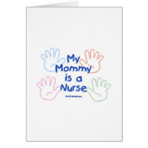 Mommy Nurse Hands Greeting Card
