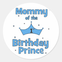 Mommy of the 1st Birthday Prince! Sticker