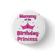 Mommy Of The 1st Birthday Princess! zazzle_button