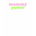 Mommy Power Shirt