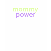 Mommy Power t-shirts
