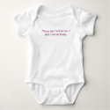 Mommy says I look like her...I think I look lik... t-shirts