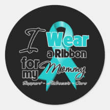 Mommy - Teal Awareness Ribbon Round Stickers