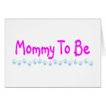 Mommy To Be Greeting Cards