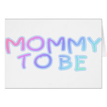 Mommy To Be Cards