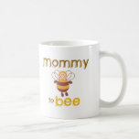 Mommy to Be Coffee Mugs