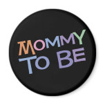 Mommy To Be magnets
