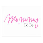 Mommy To Be (Pink Script) Post Cards