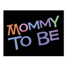Mommy To Be Postcards