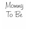 Mommy To Be t-shirts by DreaLeclere Mommy To Be t-shirts