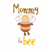 Mommy to Be t-shirts