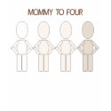 MOMMY TO FOUR t-shirts by JLJ_Designs MOMMY TO FOUR t-shirts