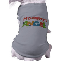 Mommy's Angel Dog Tshirts pet clothing by petclothes Mommy's Angel Dog Tshirts pet clothing