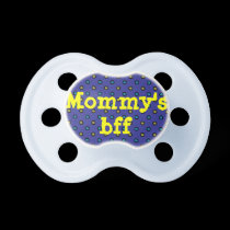 MOMMY'S BFF pacifiers
