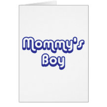 Mommy's Boy Greeting Cards