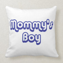 Mommy's Boy Throw Pillow