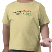 Mommy's Devil, Nanny's Angel T Shirts