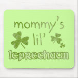 Mommy's Lil' Leprechaun mousepads