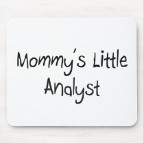 Mommy's Little Analyst mousepads by tshirtshirts Mommy's Little Analyst mousepads