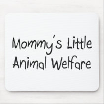 Mommy's Little Animal Welfare mousepads by tshirtshirts Mommy's Little Animal Welfare mousepads