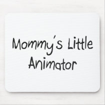Mommy's Little Animator Mouse Pad