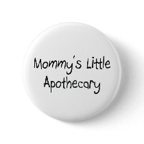 Mommy's Little Apothecary buttons by tshirtshirts Mommy's Little Apothecary buttons