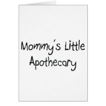 Mommy's Little Apothecary Greeting Cards