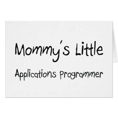 Mommy's Little Applications Programmer Cards by tshirtshirts